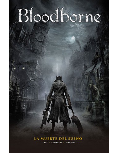 Bloodborne Nº1: La Muerte del Sueño...