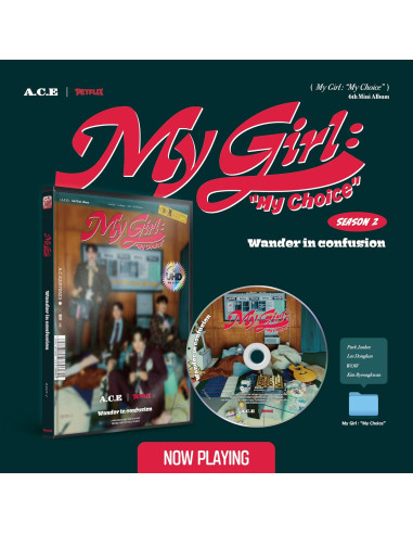 A.C.E - MY GIRL : MY CHOICE [Season 2...