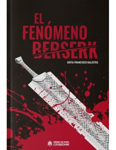 El Fenómeno Berserk
