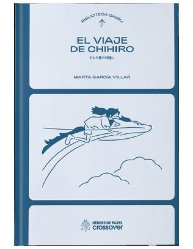 Biblioteca Ghibli: El Viaje de Chihiro