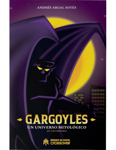 Gargoyles: Un Universo Mitológico