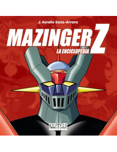 Mazinger Z La Enciclopedia